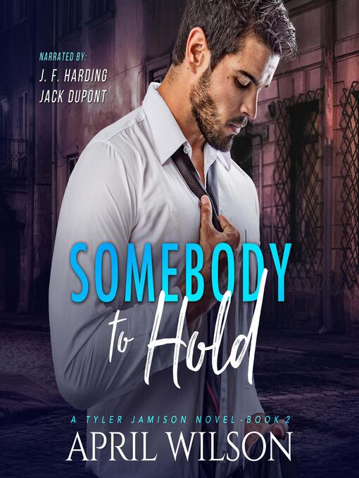 Title details for Somebody to Hold by April Wilson - Available
